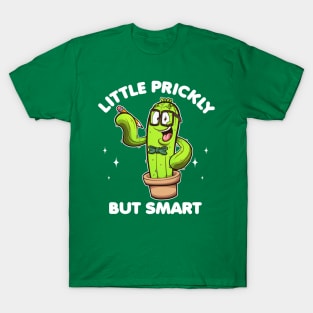 Little Prickly But Smart T-Shirt